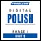 Polish Phase 1, Unit 09: Learn to Speak and Understand Polish with Pimsleur Language Programs audio book by Pimsleur