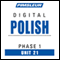 Polish Phase 1, Unit 21: Learn to Speak and Understand Polish with Pimsleur Language Programs audio book by Pimsleur