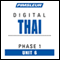 Thai Phase 1, Unit 06: Learn to Speak and Understand Thai with Pimsleur Language Programs audio book by Pimsleur