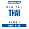 Thai Phase 1, Unit 06-10: Learn to Speak and Understand Thai with Pimsleur Language Programs audio book by Pimsleur