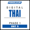 Thai Phase 1, Unit 09: Learn to Speak and Understand Thai with Pimsleur Language Programs audio book by Pimsleur