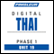 Thai Phase 1, Unit 19: Learn to Speak and Understand Thai with Pimsleur Language Programs audio book by Pimsleur