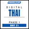 Thai Phase 1, Unit 21: Learn to Speak and Understand Thai with Pimsleur Language Programs audio book by Pimsleur