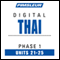 Thai Phase 1, Unit 21-25: Learn to Speak and Understand Thai with Pimsleur Language Programs audio book by Pimsleur
