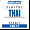 Thai Phase 1, Unit 22: Learn to Speak and Understand Thai with Pimsleur Language Programs audio book by Pimsleur