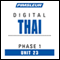 Thai Phase 1, Unit 23: Learn to Speak and Understand Thai with Pimsleur Language Programs