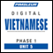 Vietnamese Phase 1, Unit 05: Learn to Speak and Understand Vietnamese with Pimsleur Language Programs audio book by Pimsleur