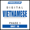 Vietnamese Phase 1, Unit 10: Learn to Speak and Understand Vietnamese with Pimsleur Language Programs audio book by Pimsleur