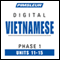Vietnamese Phase 1, Unit 11-15: Learn to Speak and Understand Vietnamese with Pimsleur Language Programs audio book by Pimsleur