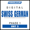 Swiss German Phase 1, Unit 03: Learn to Speak and Understand Swiss German with Pimsleur Language Programs audio book by Pimsleur