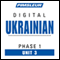 Ukrainian Phase 1, Unit 03: Learn to Speak and Understand Ukrainian with Pimsleur Language Programs audio book by Pimsleur