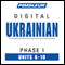 Ukrainian Phase 1, Unit 06-10: Learn to Speak and Understand Ukrainian with Pimsleur Language Programs audio book by Pimsleur