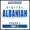 Albanian Phase 1, Unit 02: Learn to Speak and Understand Albanian with Pimsleur Language Programs audio book by Pimsleur