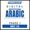 Arabic (Egy) Phase 1, Unit 25: Learn to Speak and Understand Egyptian Arabic with Pimsleur Language Programs