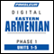 Armenian (East) Phase 1, Unit 01-05: Learn to Speak and Understand Eastern Armenian with Pimsleur Language Programs