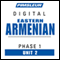 Armenian (East) Phase 1, Unit 02: Learn to Speak and Understand Eastern Armenian with Pimsleur Language Programs