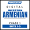 Armenian (West) Phase 1, Unit 01-05: Learn to Speak and Understand Western Armenian with Pimsleur Language Programs