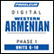 Armenian (West) Phase 1, Unit 06-10: Learn to Speak and Understand Western Armenian with Pimsleur Language Programs audio book by Pimsleur