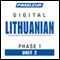 Lithuanian Phase 1, Unit 02: Learn to Speak and Understand Lithuanian with Pimsleur Language Programs