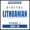 Lithuanian Phase 1, Unit 10: Learn to Speak and Understand Lithuanian with Pimsleur Language Programs