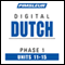 Dutch Phase 1, Unit 11-15: Learn to Speak and Understand Dutch with Pimsleur Language Programs