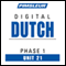 Dutch Phase 1, Unit 21: Learn to Speak and Understand Dutch with Pimsleur Language Programs