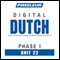 Dutch Phase 1, Unit 22: Learn to Speak and Understand Dutch with Pimsleur Language Programs