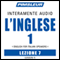 ESL Italian Phase 1, Unit 07: Learn to Speak and Understand English as a Second Language with Pimsleur Language Programs audio book by Pimsleur