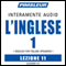 ESL Italian Phase 1, Unit 11: Learn to Speak and Understand English as a Second Language with Pimsleur Language Programs audio book by Pimsleur