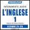 ESL Italian Phase 1, Unit 21-25: Learn to Speak and Understand English as a Second Language with Pimsleur Language Programs audio book by Pimsleur