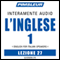 ESL Italian Phase 1, Unit 27: Learn to Speak and Understand English as a Second Language with Pimsleur Language Programs audio book by Pimsleur