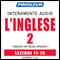 ESL Italian Phase 2, Unit 11-15: Learn to Speak and Understand English as a Second Language with Pimsleur Language Programs