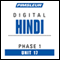 Hindi Phase 1, Unit 17: Learn to Speak and Understand Hindi with Pimsleur Language Programs