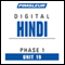 Hindi Phase 1, Unit 19: Learn to Speak and Understand Hindi with Pimsleur Language Programs