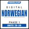 Norwegian Phase 1, Unit 26-30: Learn to Speak and Understand Norwegian with Pimsleur Language Programs