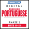 Port (Braz) Phase 2, Unit 11-15: Learn to Speak and Understand Portuguese (Brazilian) with Pimsleur Language Programs