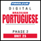 Port (Braz) Phase 2, Unit 25: Learn to Speak and Understand Portuguese (Brazilian) with Pimsleur Language Programs