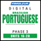 Port (Braz) Phase 3, Unit 16-20: Learn to Speak and Understand Portuguese (Brazilian) with Pimsleur Language Programs