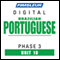 Port (Braz) Phase 3, Unit 18: Learn to Speak and Understand Portuguese (Brazilian) with Pimsleur Language Programs