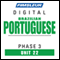 Port (Braz) Phase 3, Unit 22: Learn to Speak and Understand Portuguese (Brazilian) with Pimsleur Language Programs audio book by Pimsleur