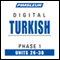 Turkish Phase 1, Unit 26-30: Learn to Speak and Understand Turkish with Pimsleur Language Programs audio book by Pimsleur
