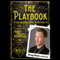 The Playbook: Suit up. Score chicks. Be awesome. (Unabridged) audio book by Barney Stinson, Matt Kuhn