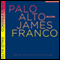 Palo Alto: Stories (Unabridged) audio book by James Franco