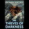 The Thieves of Darkness: A Thriller (Unabridged) audio book by Richard Doetsch