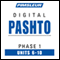 Pashto Phase 1, Unit 06-10: Learn to Speak and Understand Pashto with Pimsleur Language Programs audio book by Pimsleur