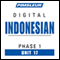 Indonesian Phase 1, Unit 17: Learn to Speak and Understand Indonesian with Pimsleur Language Programs