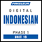 Indonesian Phase 1, Unit 19: Learn to Speak and Understand Indonesian with Pimsleur Language Programs