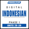 Indonesian Phase 1, Unit 26-30: Learn to Speak and Understand Indonesian with Pimsleur Language Programs