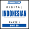 Indonesian Phase 1, Unit 30: Learn to Speak and Understand Indonesian with Pimsleur Language Programs