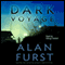 Dark Voyage (Unabridged) audio book by Alan Furst